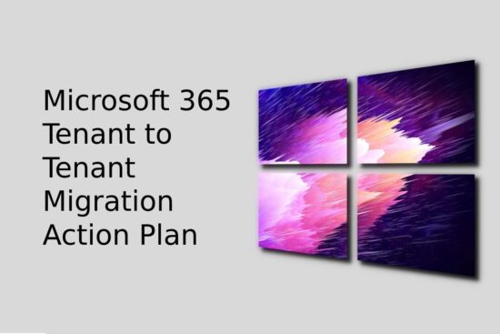 Microsoft 365 Tenant to Tenant Migration Action Plan