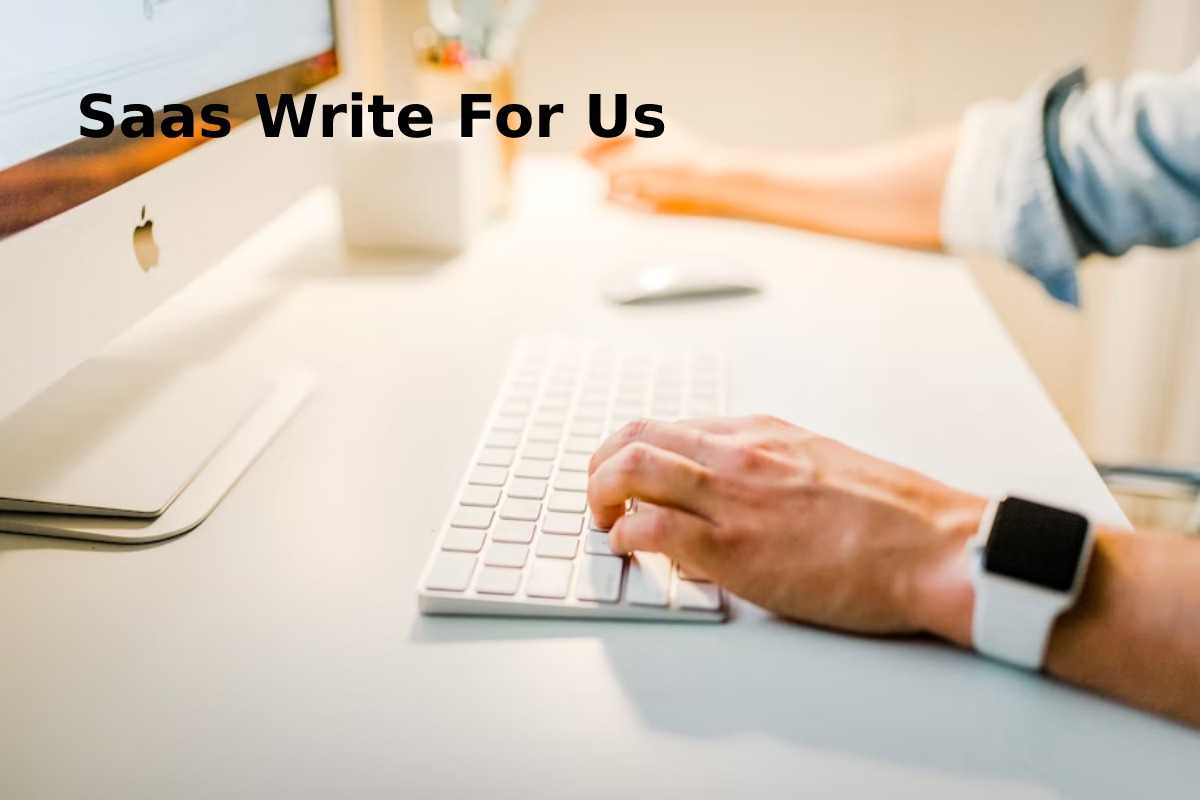 SaaS Write For Us