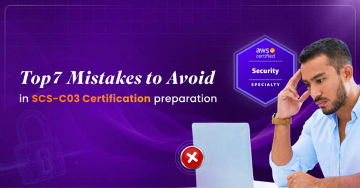top 7 mistakes to avoid in scs-c03 certification preparation