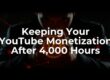 keeping your youtube monetization after 4,000 hours (1)